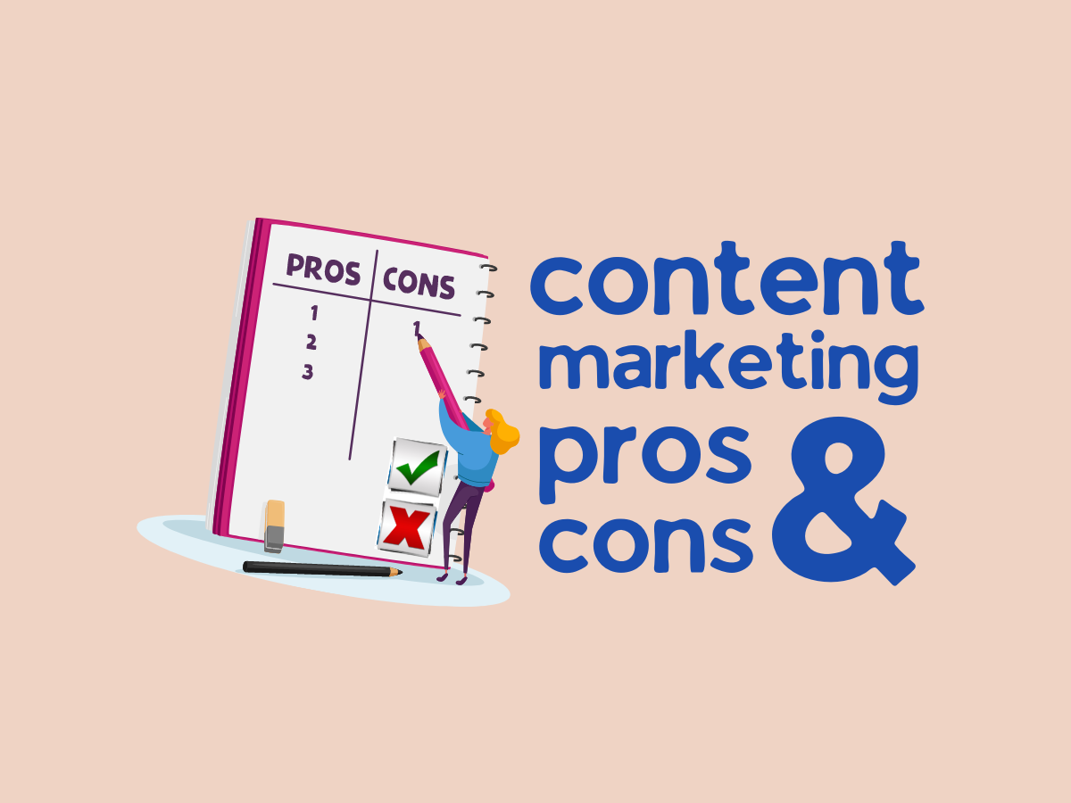 Advantages and disadvantages of content marketing