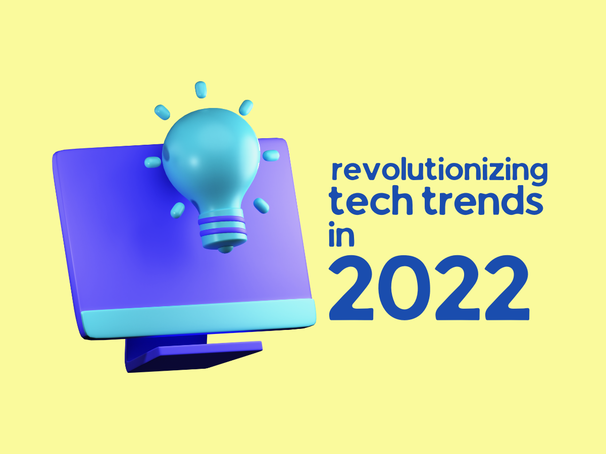 How technology trends will change digital marketing in 2022