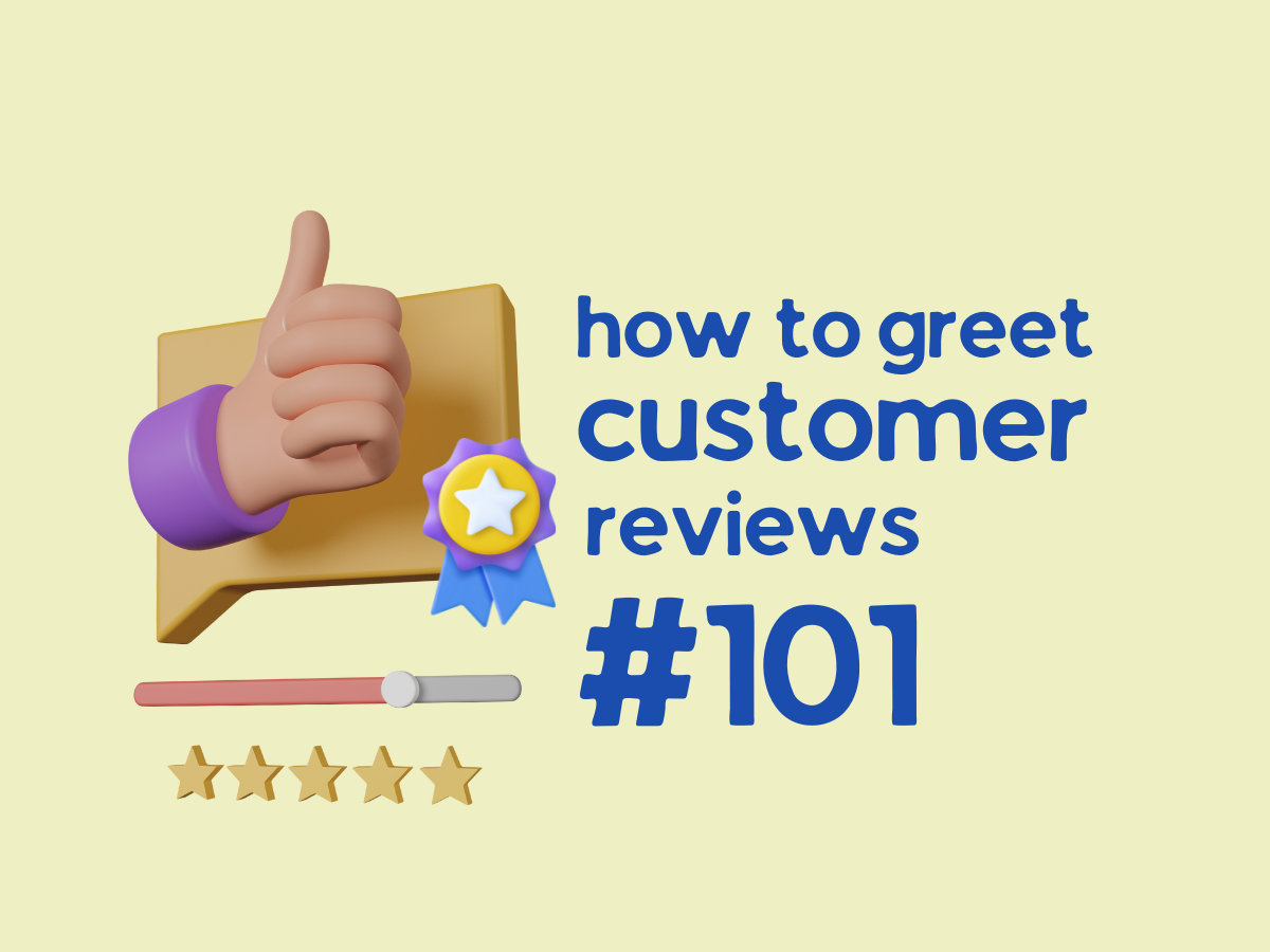 How to get Customer Reviews